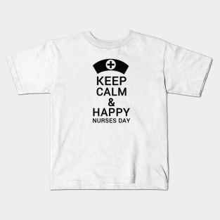 Keep calm & happy nurses day Kids T-Shirt